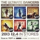 国内のトップ・ダンサー自らセレクトした極上のダンストラックを パッケージしたオリジナルコンピレーションCDが完成！ "THE ULTIMETA DANCERS"